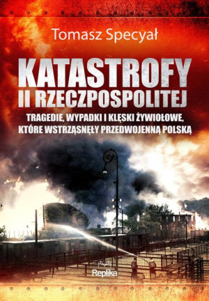 Katastrofy Ii Rzeczpospolitej Specyał Tomasz
