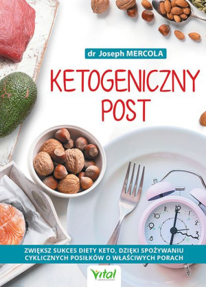Ketogeniczny Post Zwiększ Sukces Diety Keto Dzięki
