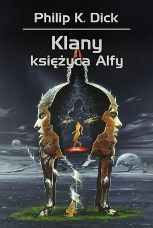 Klany Księżyca Alfy Dick Philip K Książka Rebis