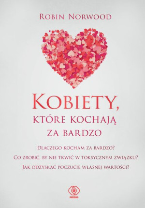 Kobiety Które Kochają Za Bardzo Wyd 2022 Książka