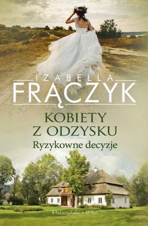 Kobiety Z Odzysku Ryzykowne Decyzje Książka