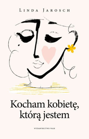 Kocham Kobietę Którą Jestem Książka Wam