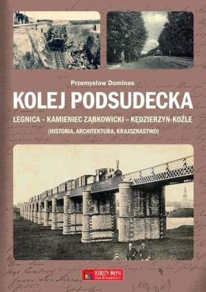 Kolej Podsudecka Dominas Przemysław Książka