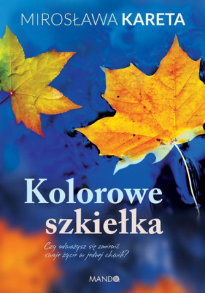 Kolorowe Szkiełka Wydanie 2020 Kareta Mirosława