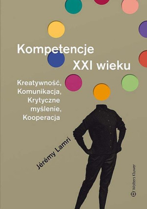 Kompetencje Xxi Wieku Jérémy Lamri Książka