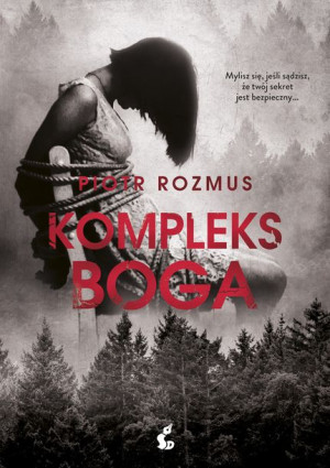 Kompleks Boga Piotr Rozmus Książka Sonia Draga