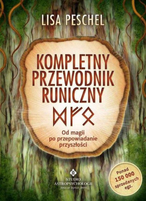 Kompletny Przewodnik Runiczny Od Magii Po Książka