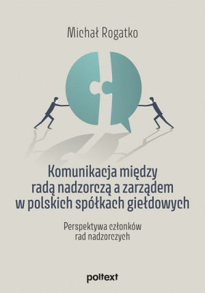 Komunikacja Między Radą Nadzorczą A Zarządem W Pol