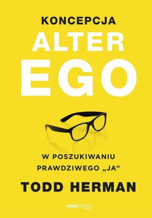 Koncepcja Alter Ego Todd Herman Książka One Press