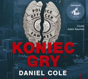 Koniec Gry Audiobook Cole Daniel Książka