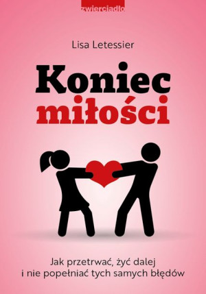 Koniec Miłości Letessier Lisa Książka Zwierciadło