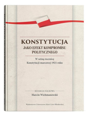Konstytucja Jako Efekt Kompromisu Politycznego W S