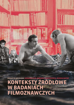 Konteksty Źródłowe W Badaniach Filmoznawczych