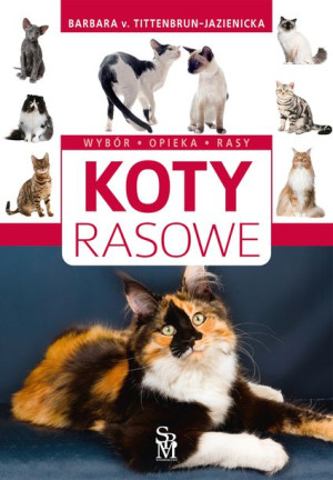 Koty Rasowe Wybór Opieka Rasy Wyd 2022 Książka Sbm