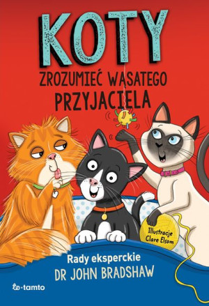 Koty Zrozumieć Wąsatego Przyjaciela Bradshaw John