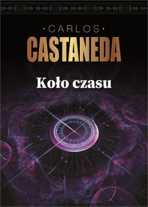 Koło Czasu Szamani Starożytnego Meksyku Ich Rozważ
