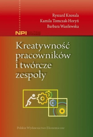 Kreatywność Pracowników I Twórcze Zespoły Książka