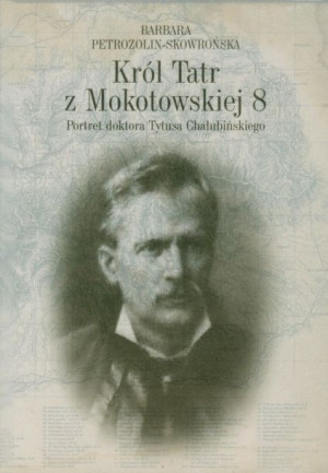 Król Tatr Z Mokotowskiej 8 Portret Doktora Tytusa