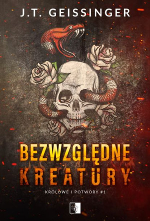 Królowie I Potwory Tom 1 Bezwzględne Kreatury