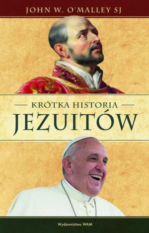 Krótka Historia Jezuitów W O Malley John Książka