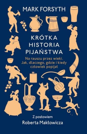 Krótka Historia Pijaństwa Forsyth Mark Książka