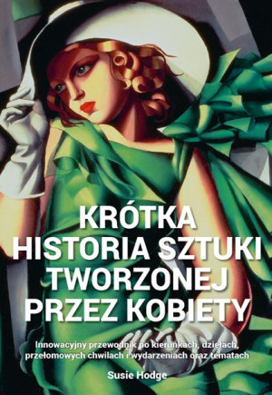 Krótka Historia Sztuki Tworzonej Przez Kobietyinno