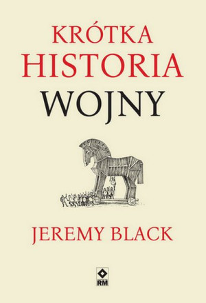Krótka Historia Wojny Wyd 2022 Black Jeremy