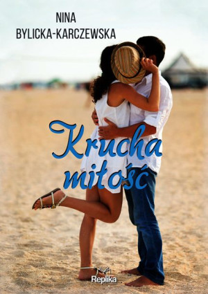 Krucha Miłość Bylicka Karczewska Nina Książka