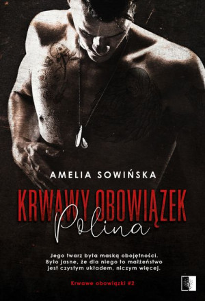 Krwawy Obowiązek Polina Sowińska Amelia Książka