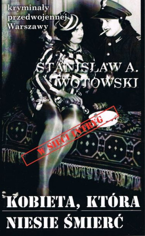 Kryminały Przedwojennej Warszawy Tom 101 Kobieta K