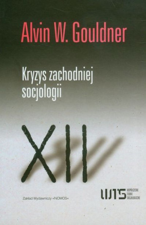 Kryzys Zachodniej Socjologii Gouldner Alvin W