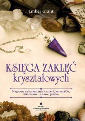 Księga Zaklęć Kryształowych Grant Ember Książka