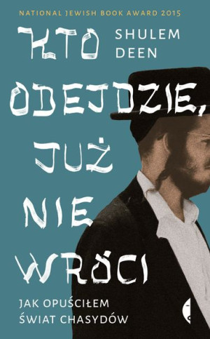 Kto Odejdzie Już Nie Wróci Jak Opuściłem Świat