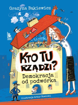 Kto Tu Rządzi Demokracja Od Podwórka Książka