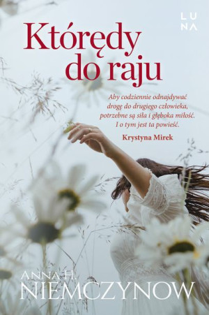 Którędy Do Raju Anna H Niemczynow Książka Luna
