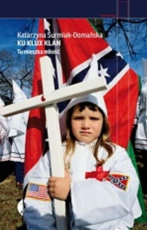 Ku Klux Klan Tu Mieszka Miłość Wyd 2 Zmienione