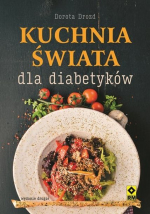 Kuchnia Świata Dla Diabetyków Drozd Dorota Książka