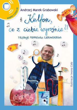 Kulfon Co Z Ciebie Wyrośnie Cd Grabowski Andrzej