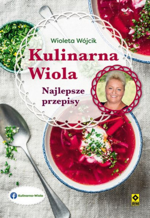 Kulinarna Wiola Najlepsze Przepisy Wioletta Wójcik