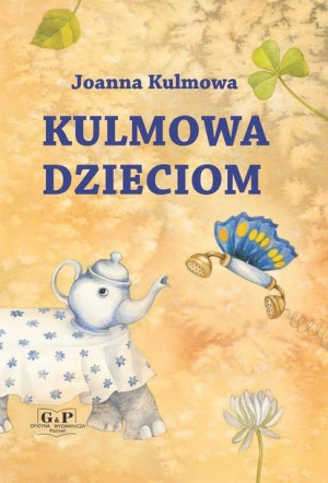 Kulmowa Dzieciom Kulmowa Joanna Książka G P