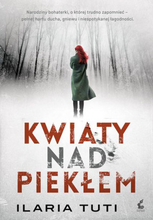 Kwiaty Nad Piekłem Ilaria Tuti Książka Sonia Draga