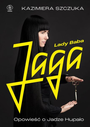 Lady Baba Jaga Opowieść O Jadze Hupało Książka