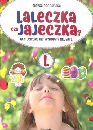 Laleczka Czy Jajeczka Gdy Dziecko Nie Wymawia Głos