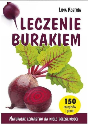 Leczenie Burakiem Kostina Lidia Książka