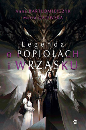 Legenda O Popiołach I Wrzasku Reedycja Książka
