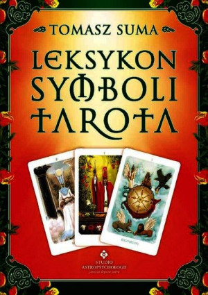 Leksykon Symboli Tarota Suma Tomasz Książka