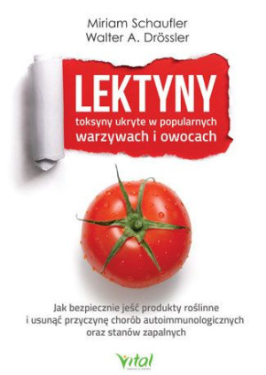Lektyny Toksyny Ukryte W Popularnych Warzywach I O