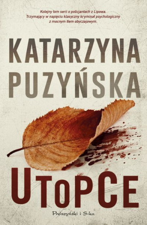 Lipowo Tom 5 Utopce Wyd 2022 Puzyńska Katarzyna