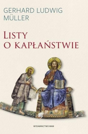 Listy O Kapłaństwie Kard Gerhard Ludwig Mller Wam