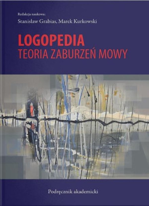 Logopedia Teoria Zaburzeń Mowy W 3 Książka